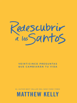 cover image of Redescubrir a Los Santos: Veinticinco Preguntas Que Cambiarán Tu Vida (Rediscover the Saints Spanish)